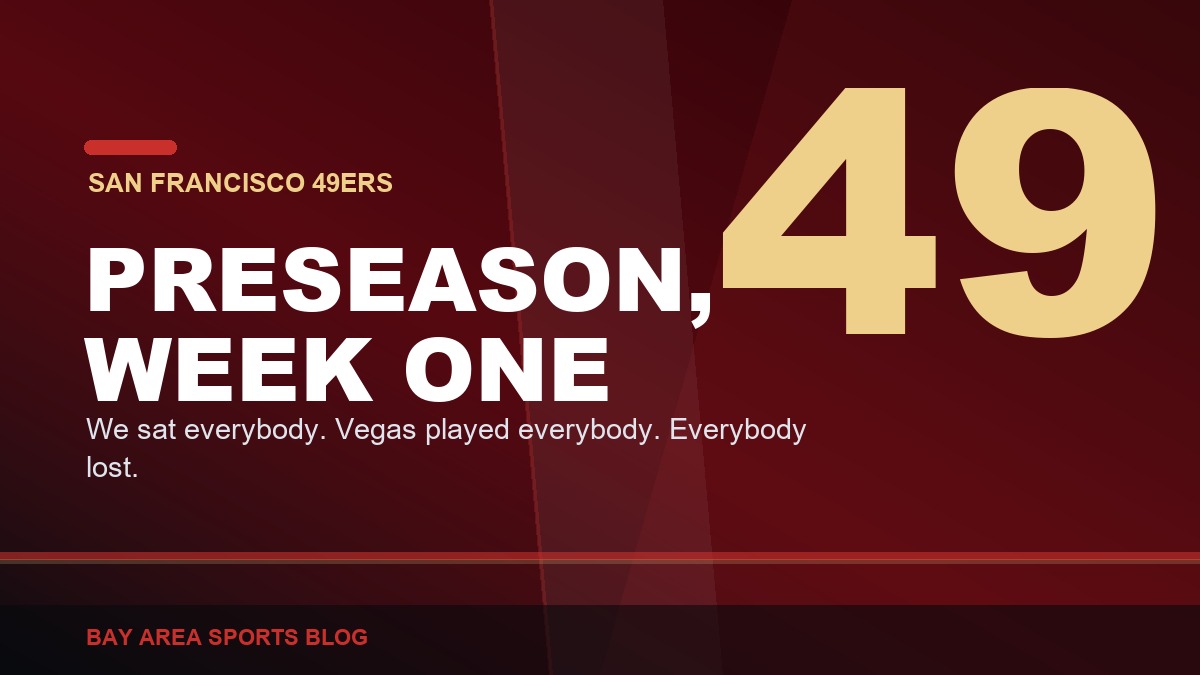 San Francisco 49ers preseason opener against the Titans and the Raiders loss to the Cardinals