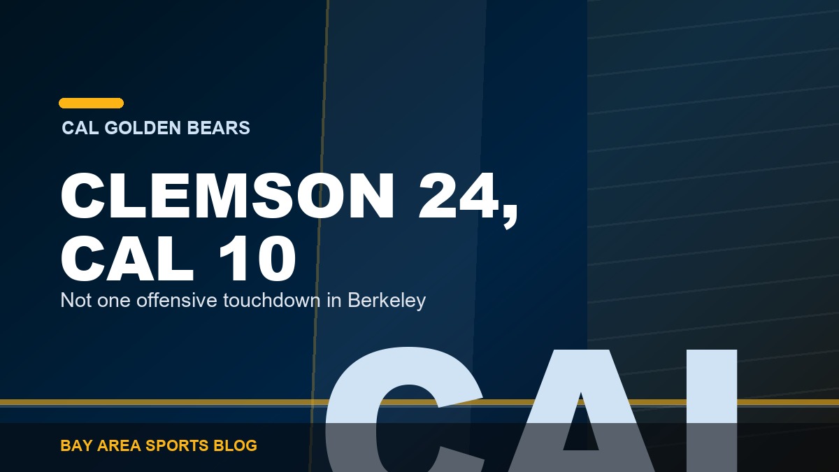 Bay Area Sports Blog: Clemson 24, Cal 10, no offensive touchdown for Cal at Memorial Stadium