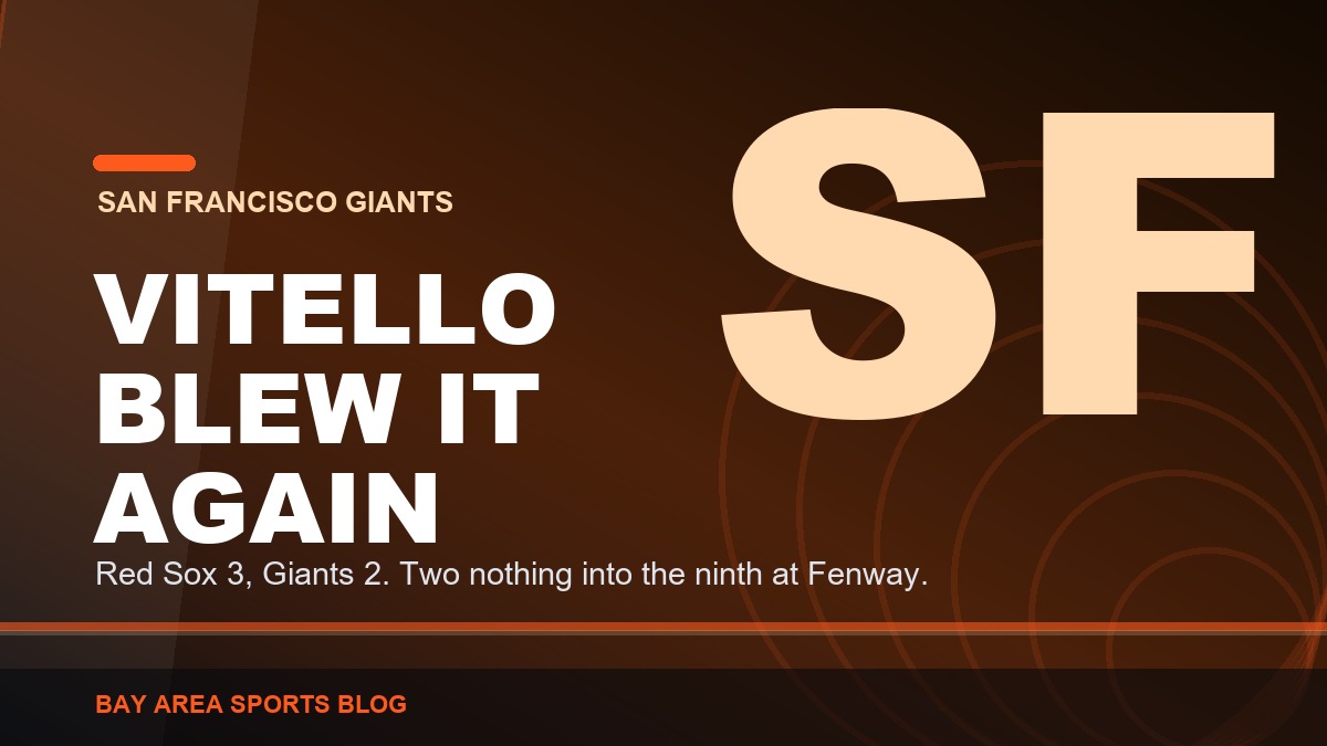 Bay Area Sports Blog graphic: Red Sox 3, Giants 2, a ninth inning walkoff at Fenway Park, August 22, 2026