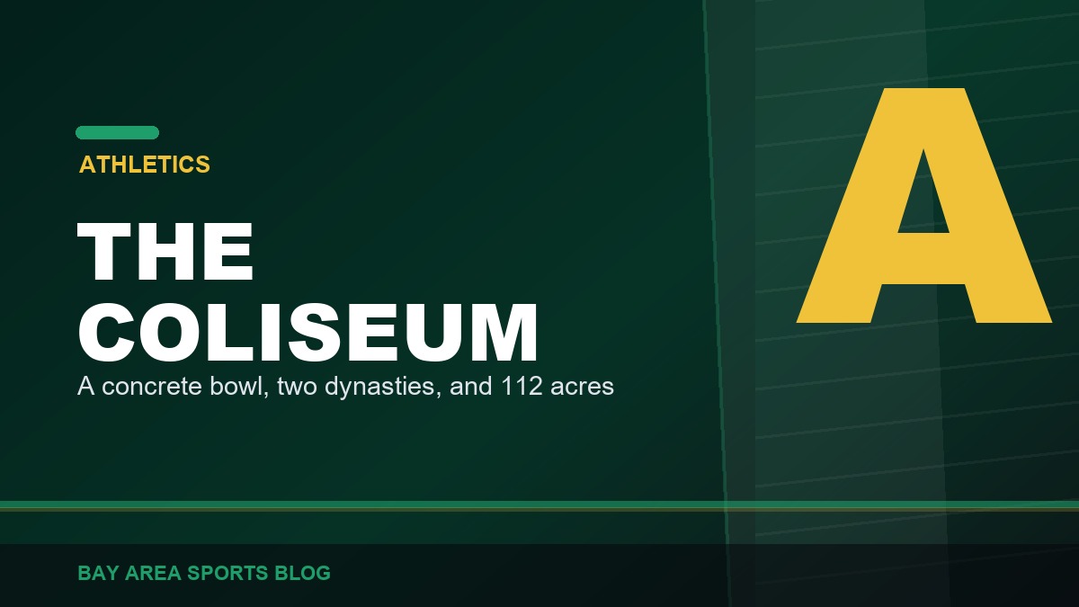 Bay Area Sports Blog: the Oakland Coliseum, 1966 to now
